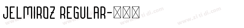 Jelmiroz Regular字体转换